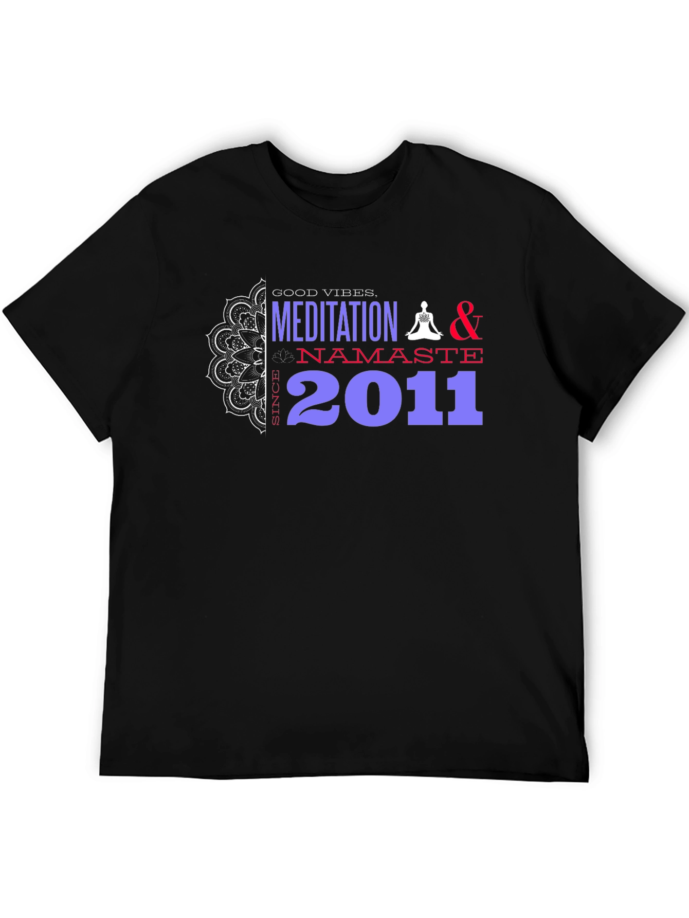 Meditation Namaste Since 2011 Graphic T-Shirt
