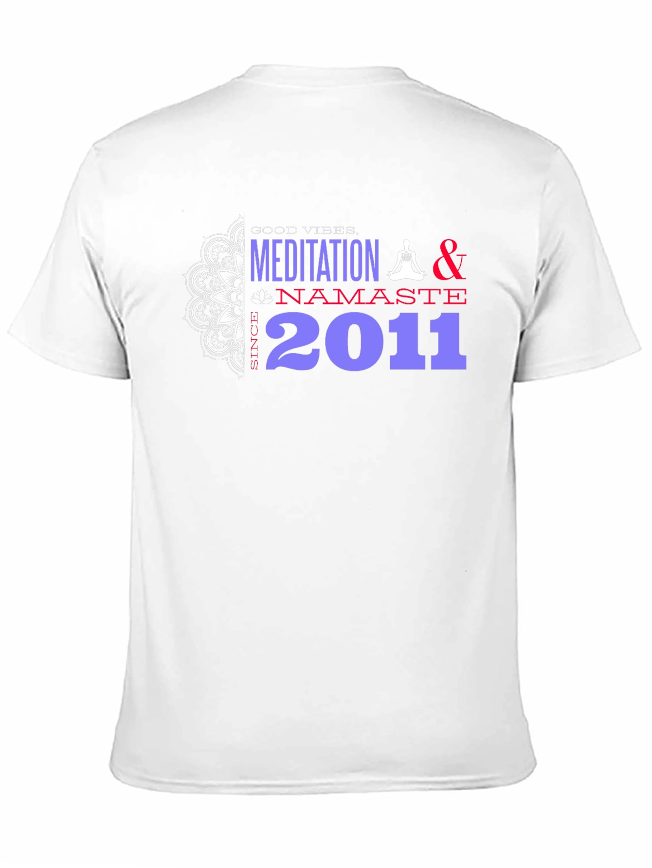 Meditation Namaste Since 2011 Graphic T-Shirt