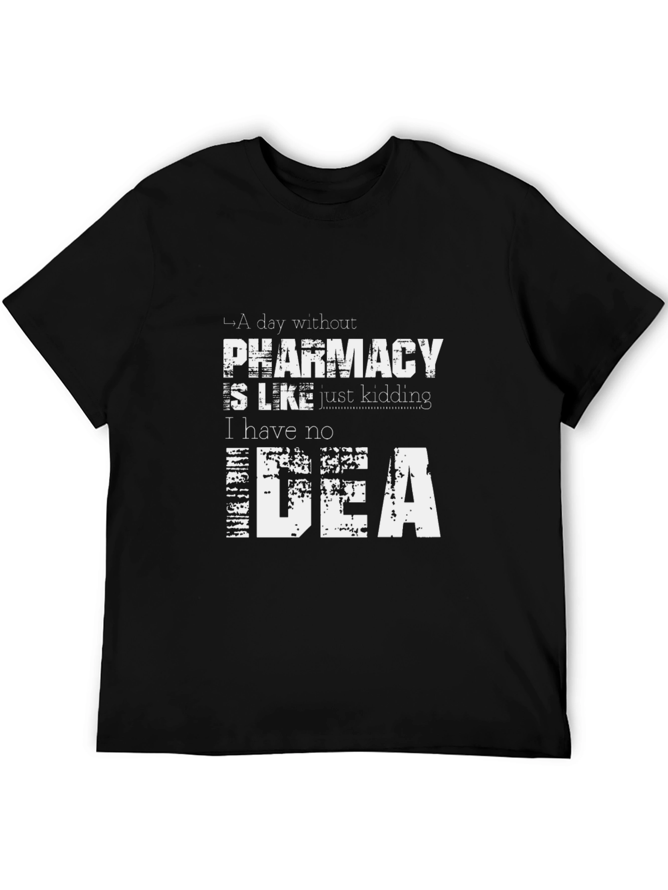 Pharmacy T-Shirt: Funny Idea Shirt