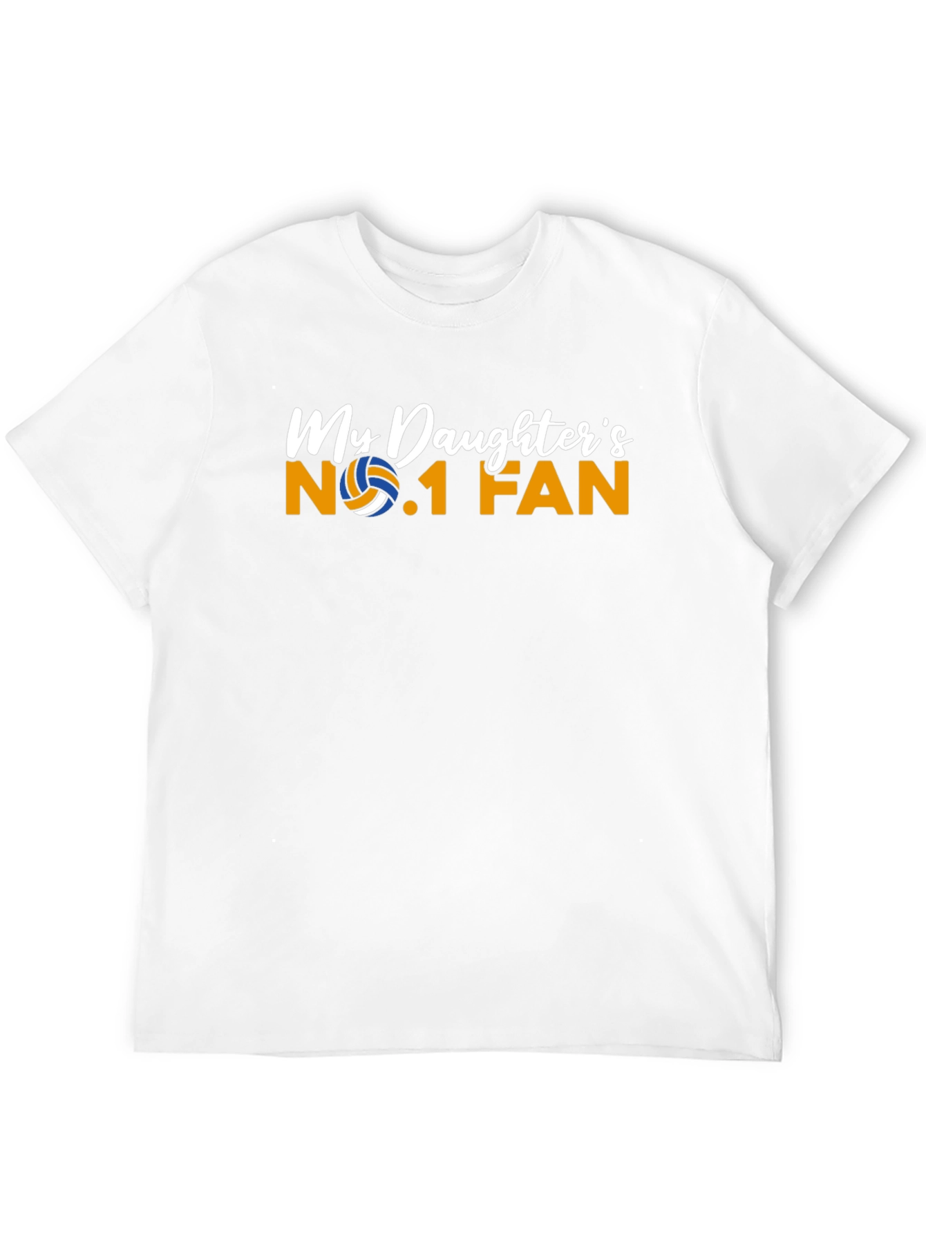 My Daughters No.1 Fan T-Shirt