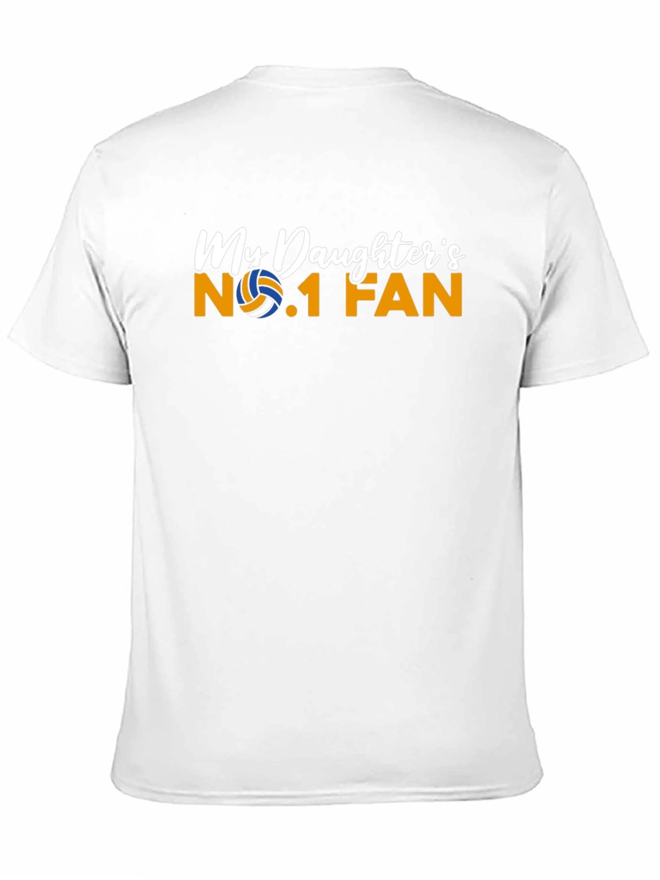 My Daughters No.1 Fan T-Shirt