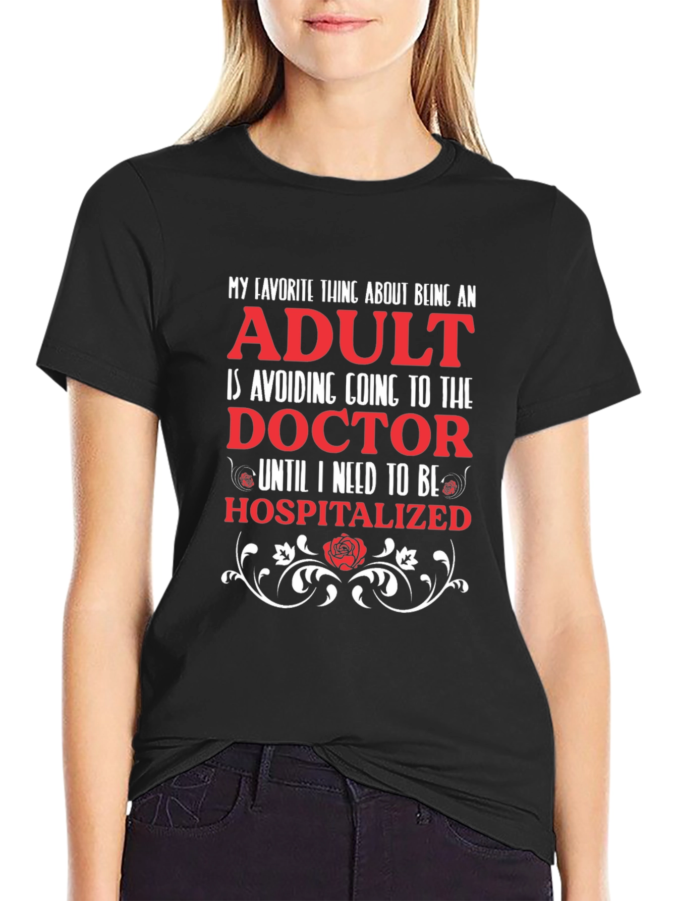 Adult Humor T-Shirt: Doctor Avoidance