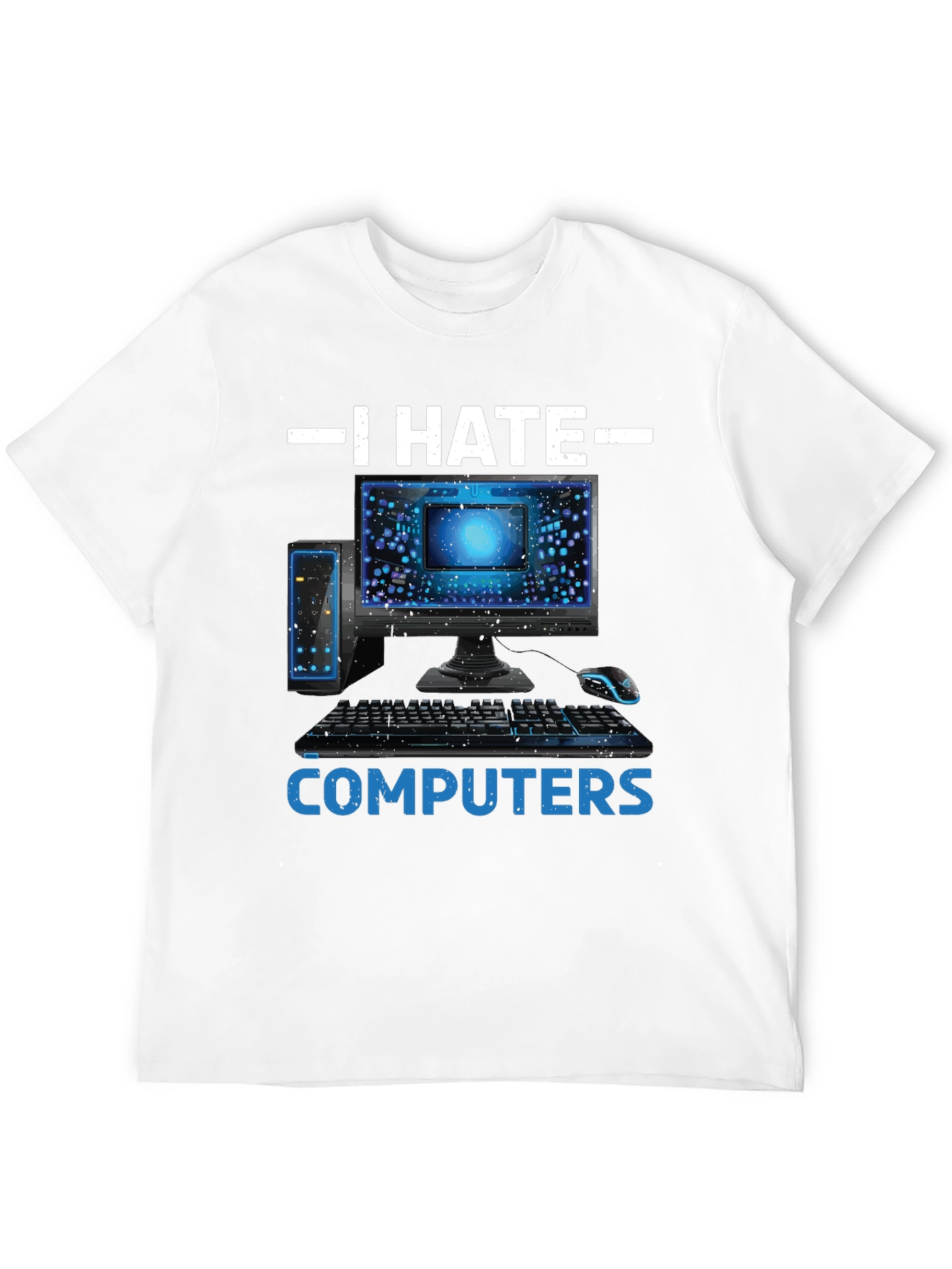 I Hate Computers Funny Tee