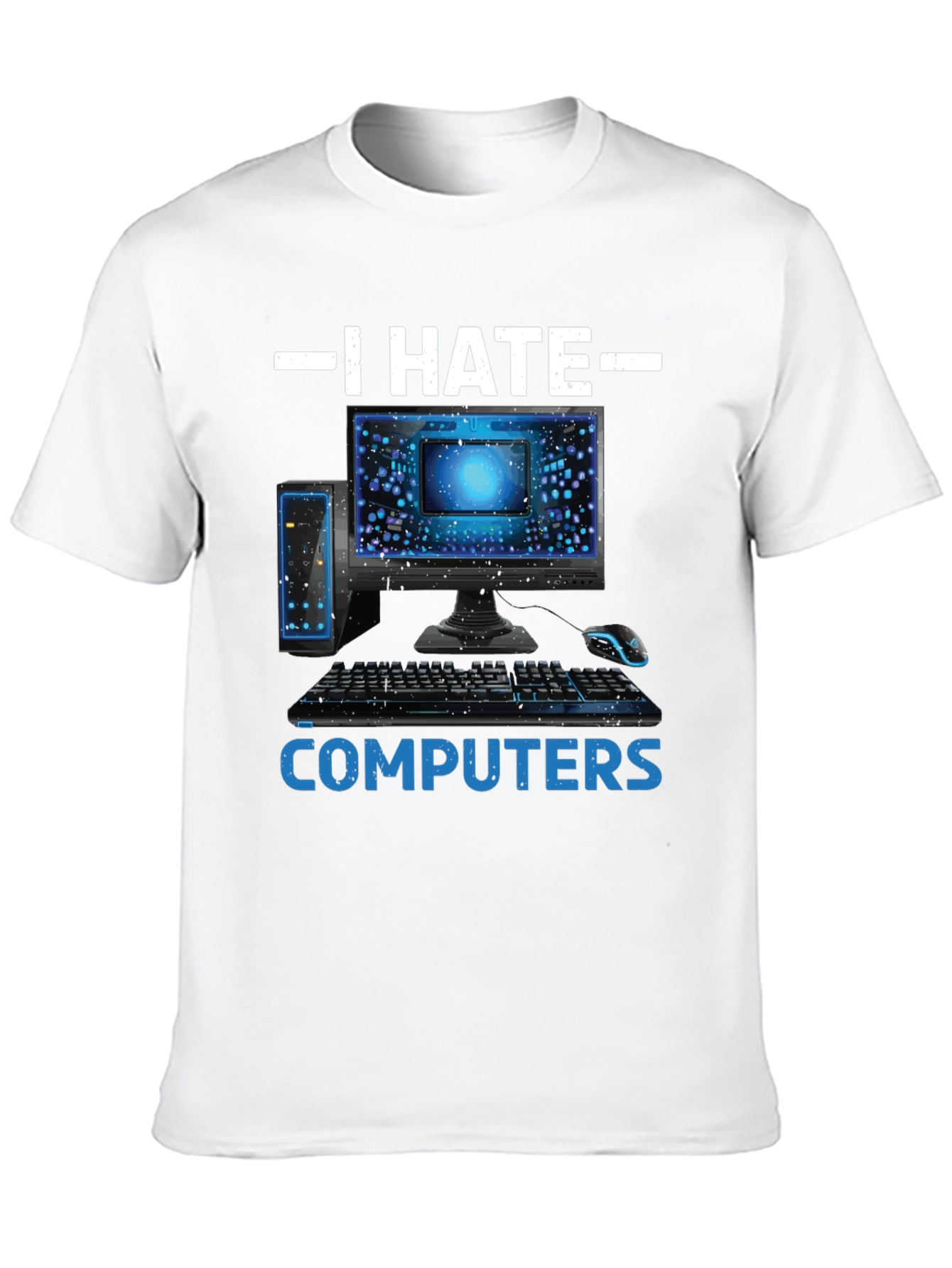 I Hate Computers Funny Tee