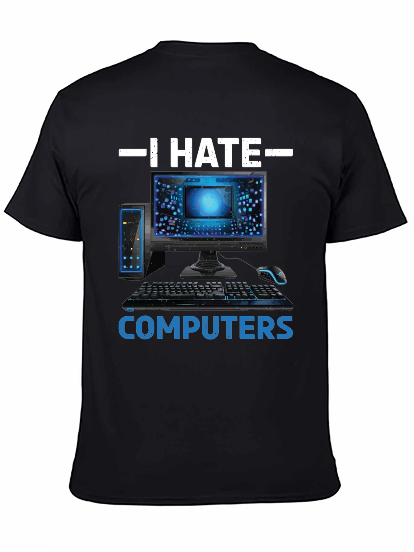I Hate Computers Funny Tee