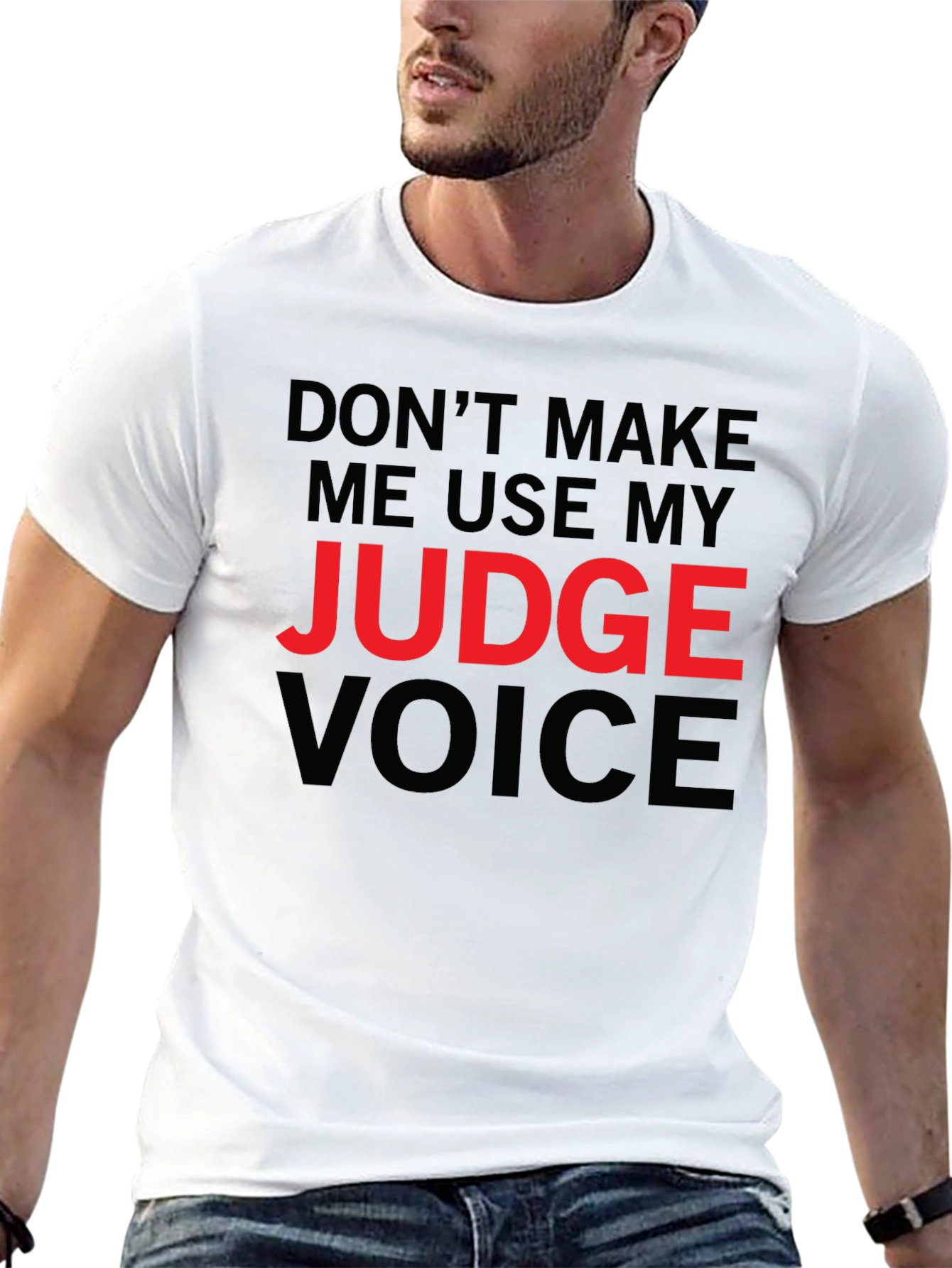 Judge Voice T-Shirt - Funny Novelty Tee