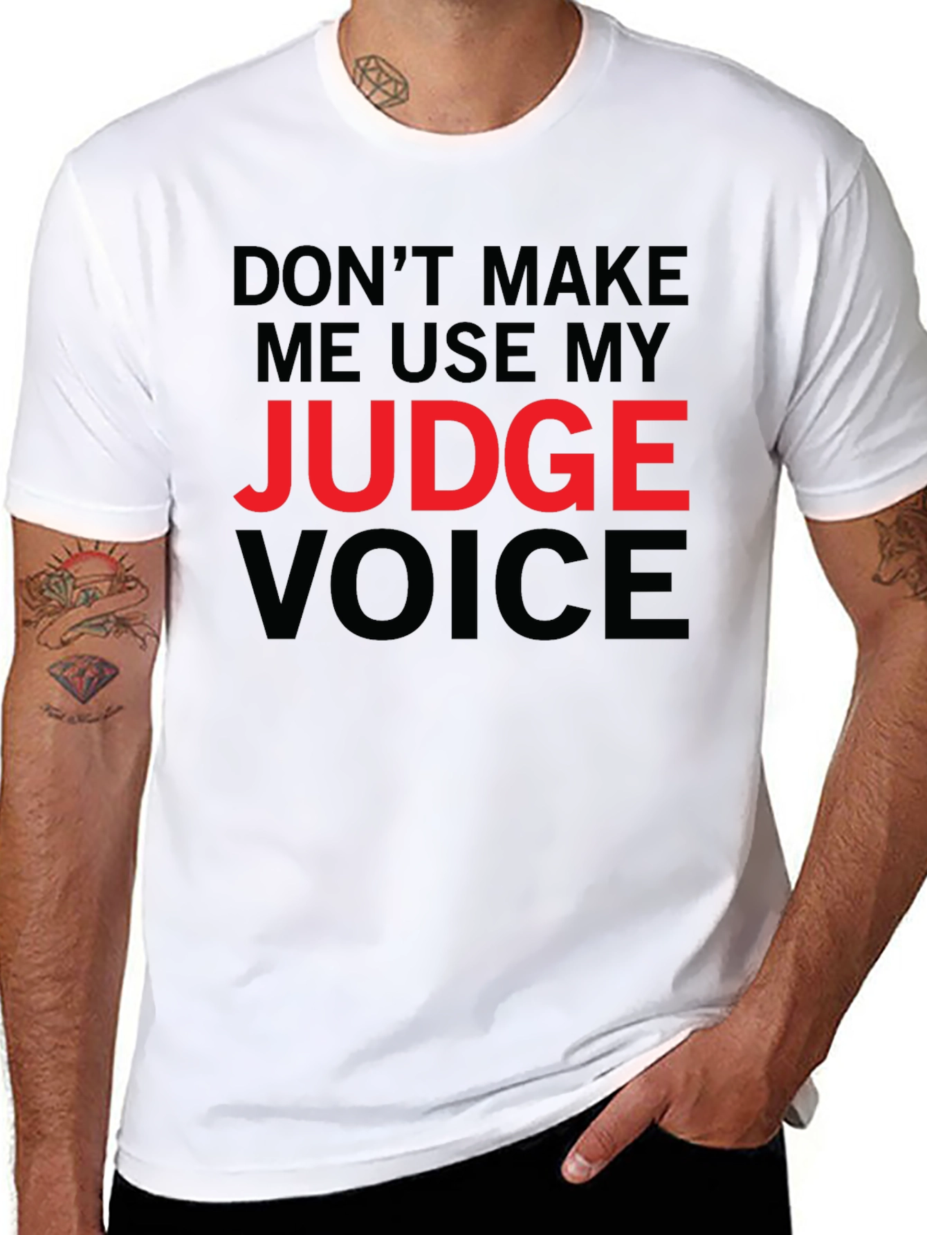 Judge Voice T-Shirt - Funny Novelty Tee