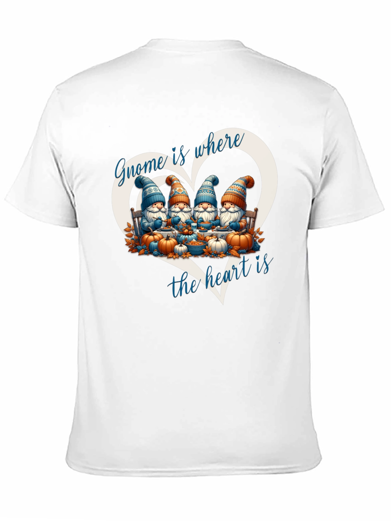 Gnome is Where the Heart is T-Shirt