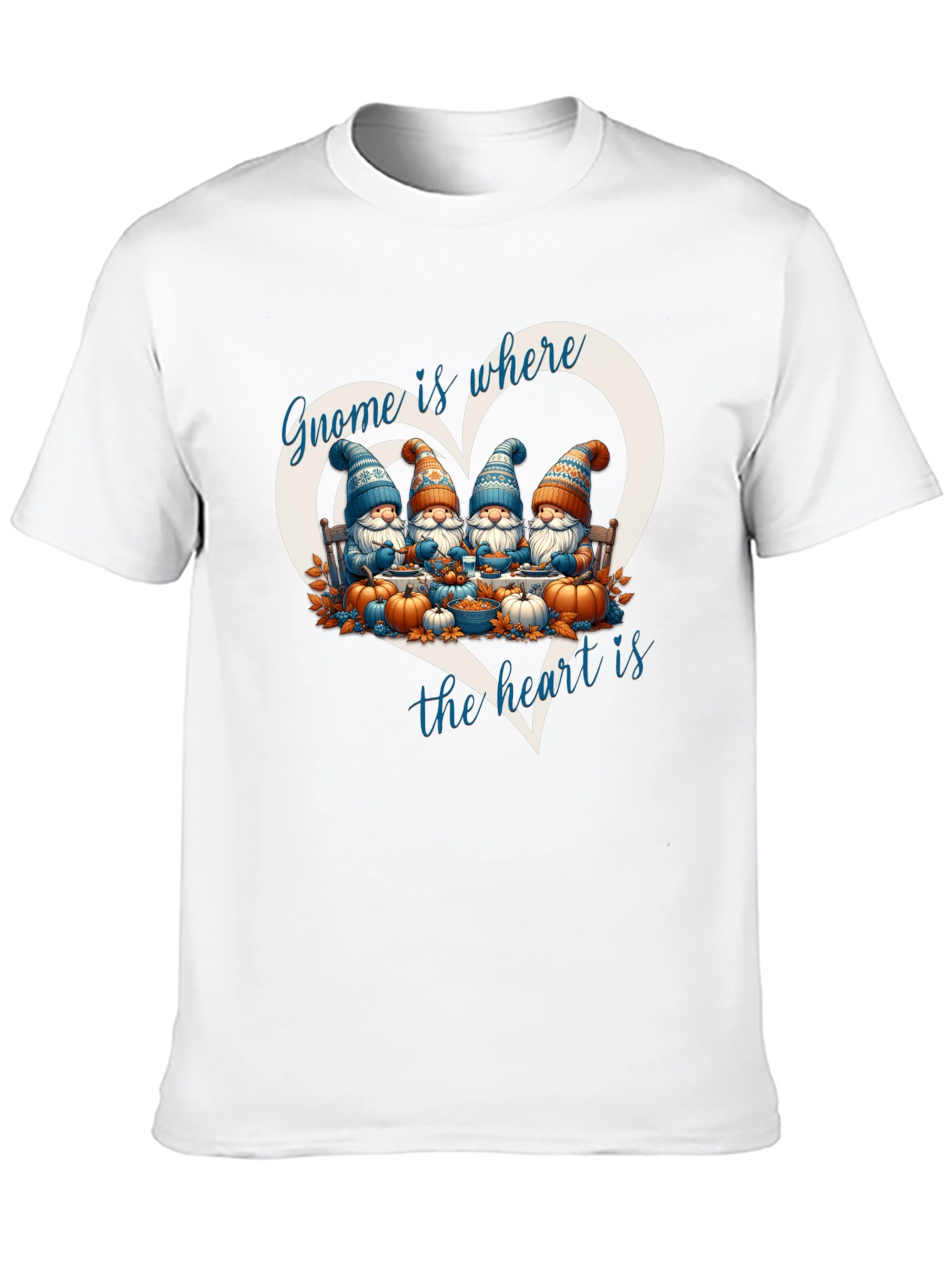Gnome is Where the Heart is T-Shirt