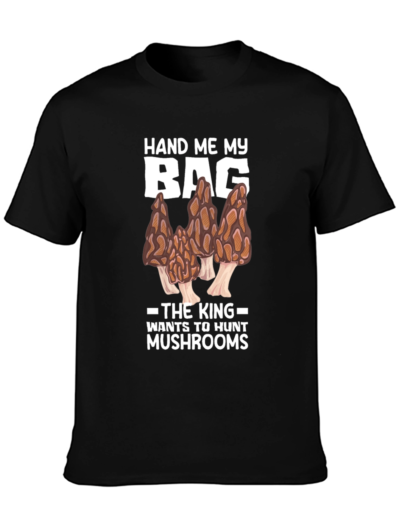 Mushroom Hunting T-Shirt - Morels and King