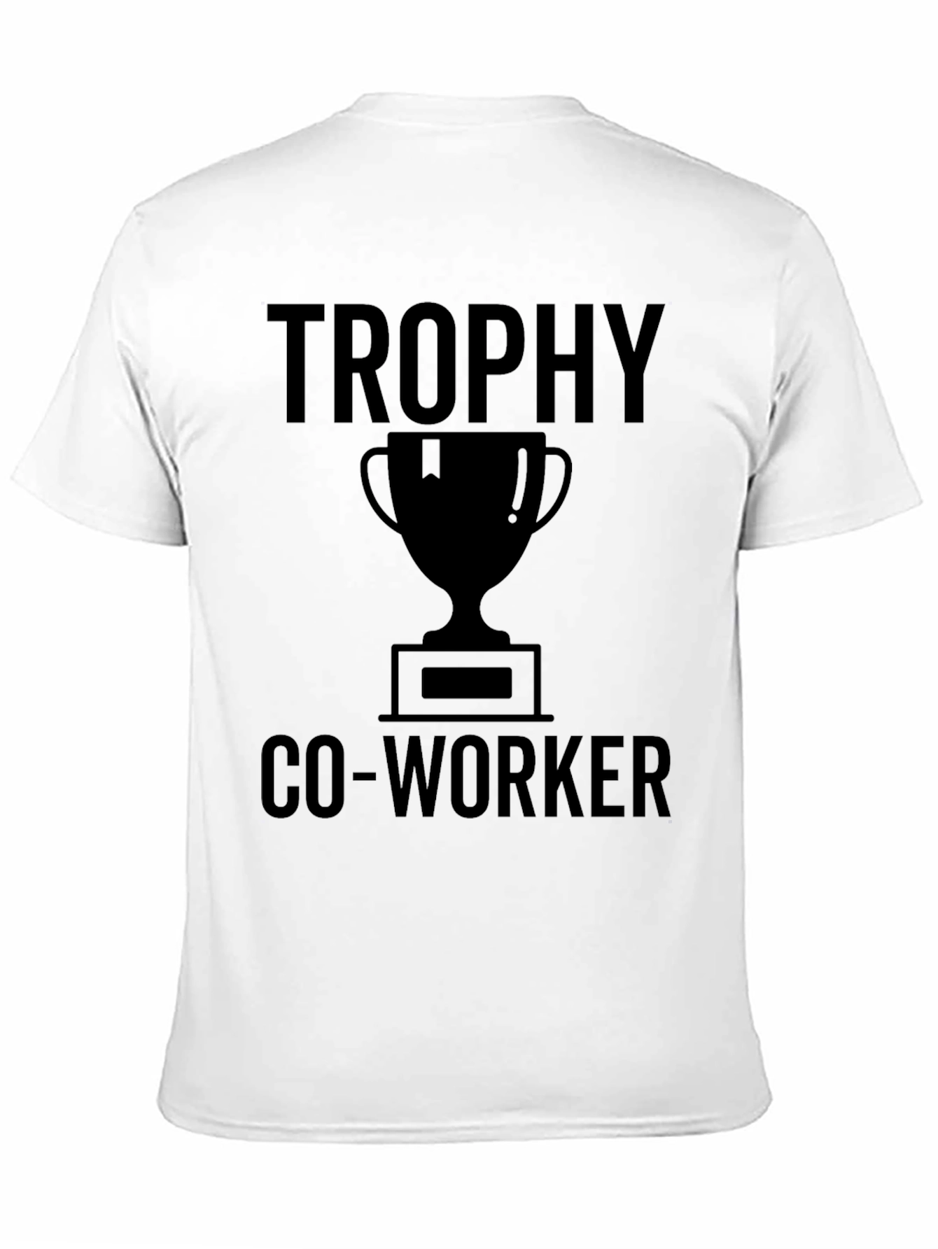 Trophy Co-Worker Graphic T-Shirt