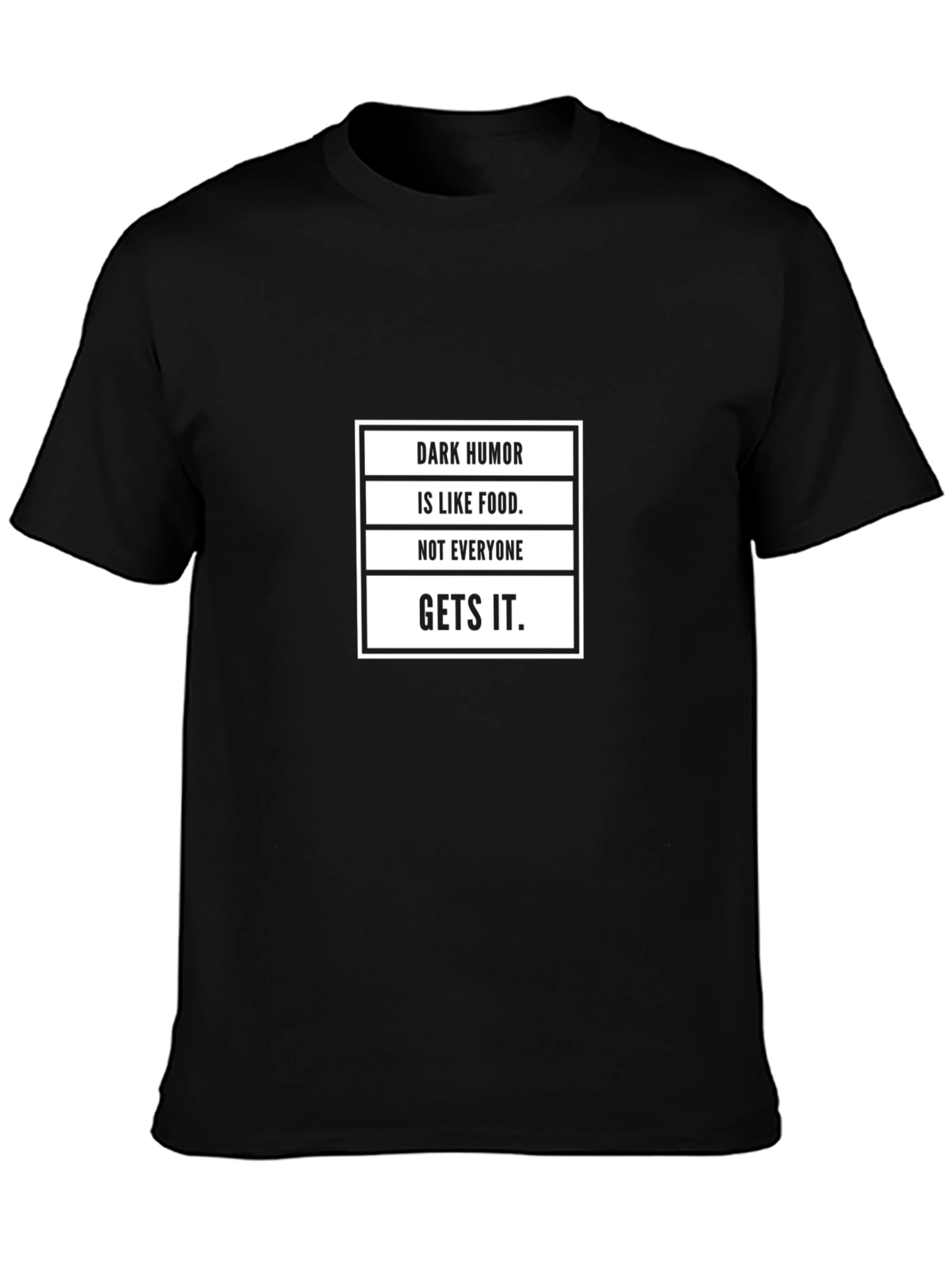 Dark Humor Food Pun T-Shirt - Sarcastic Tee