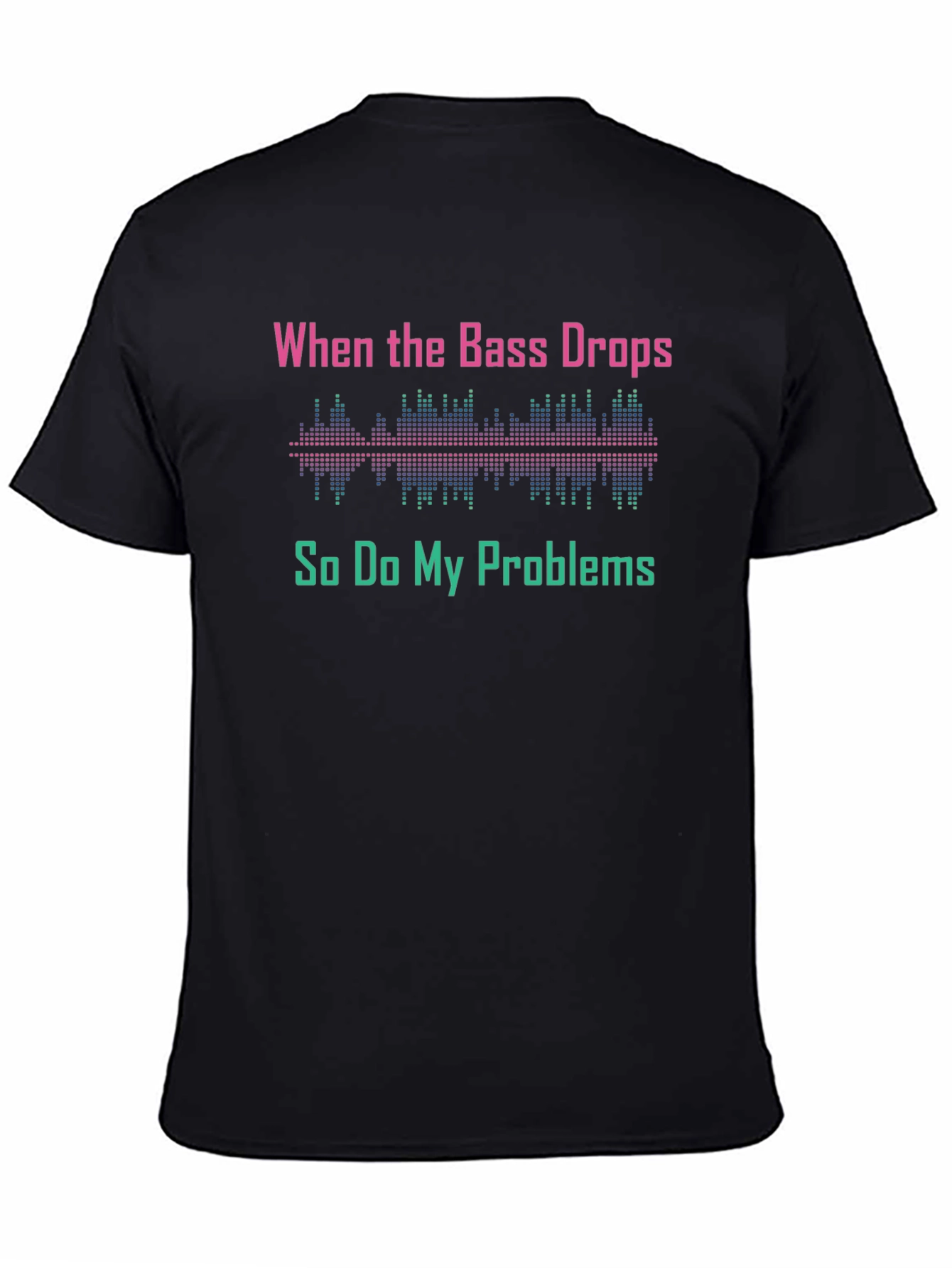 Bass Drops T-Shirt - Music Lover Tee