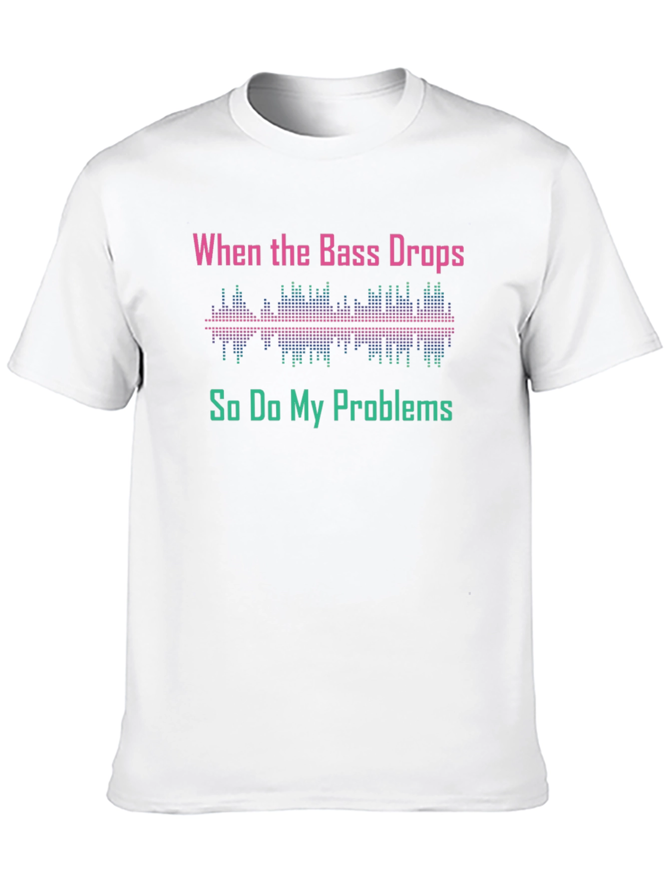 Bass Drops T-Shirt - Music Lover Tee