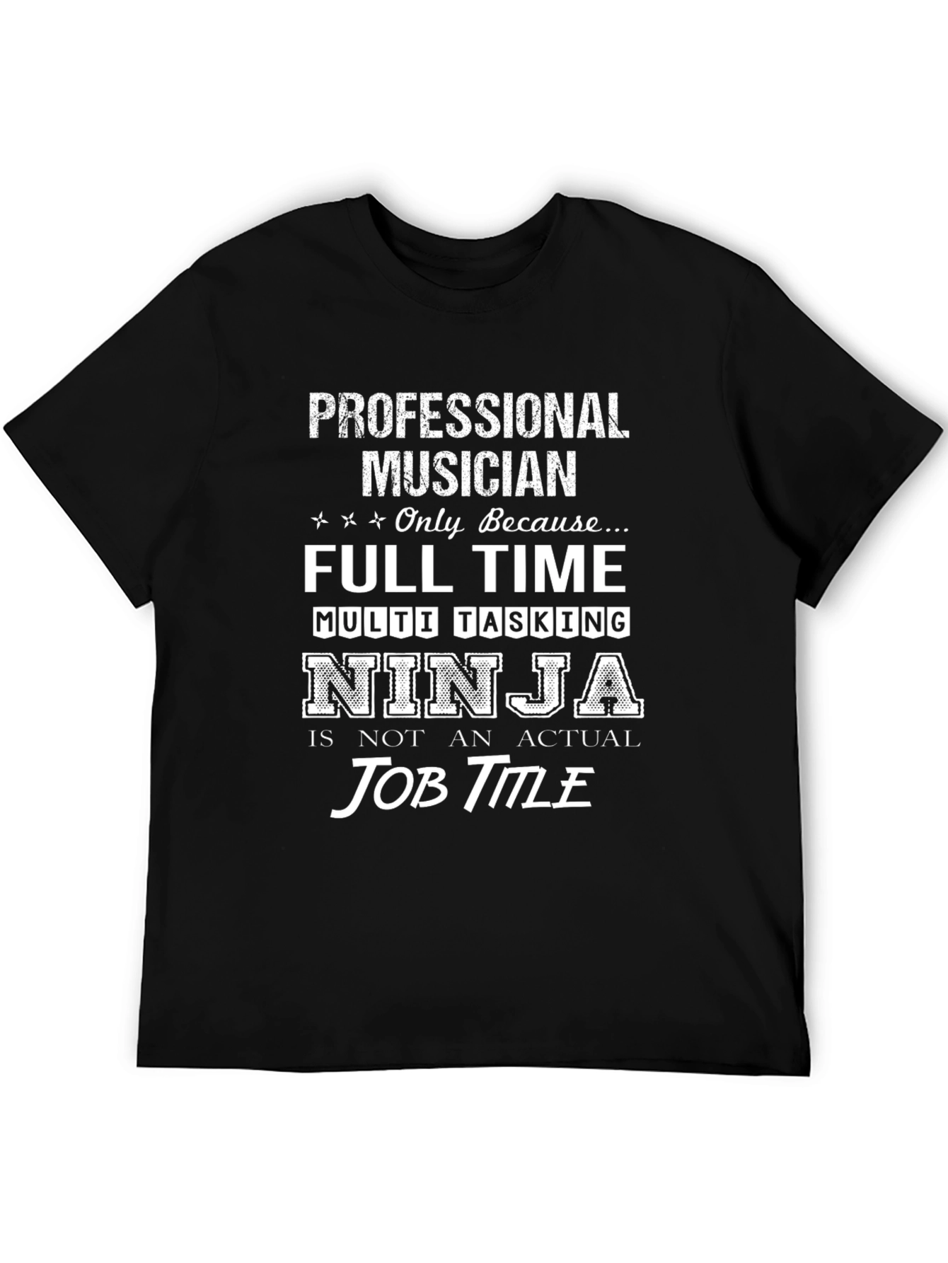 Musician Ninja Job Title Graphic Tee