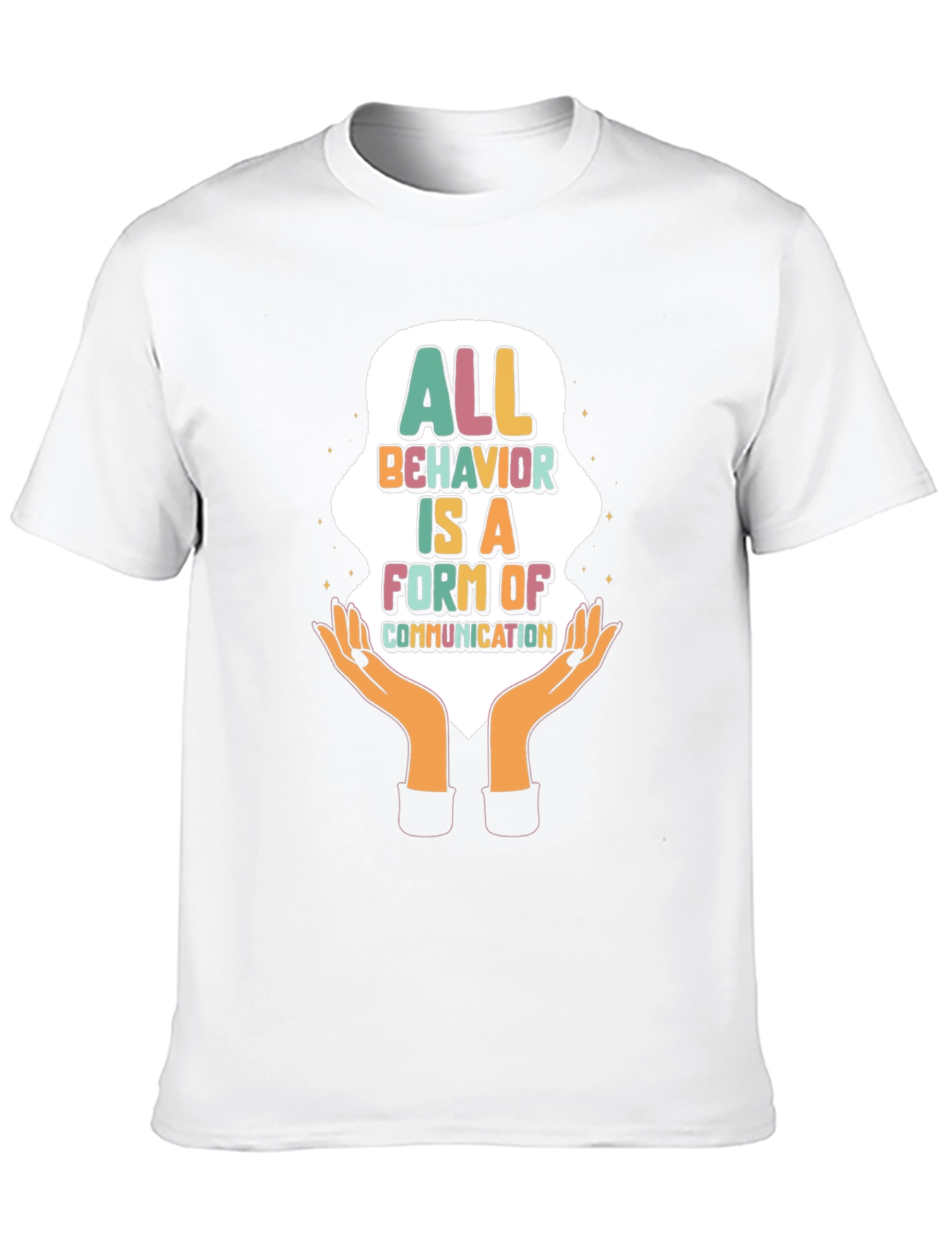 All Behavior is Communication T-Shirt