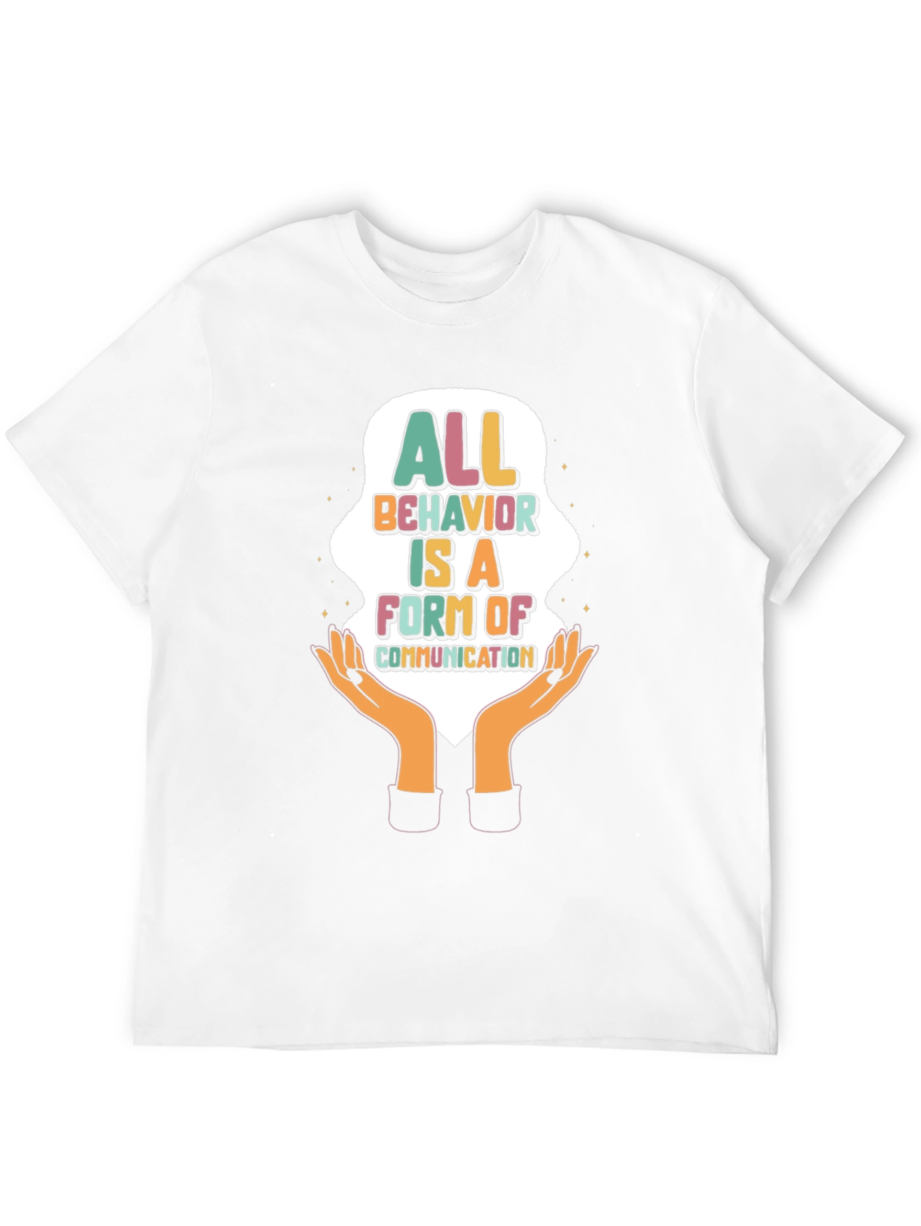 All Behavior is Communication T-Shirt