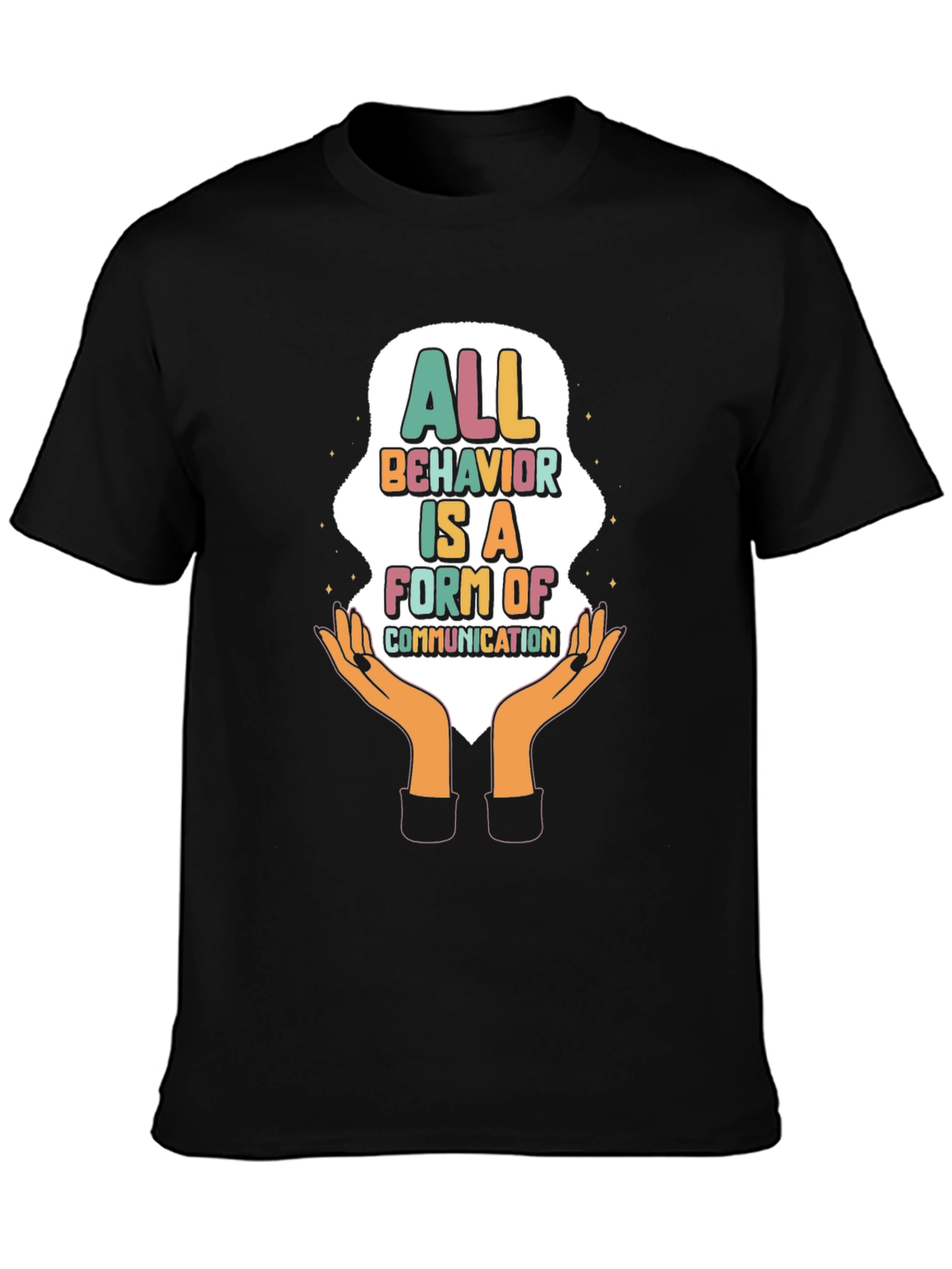 All Behavior is Communication T-Shirt