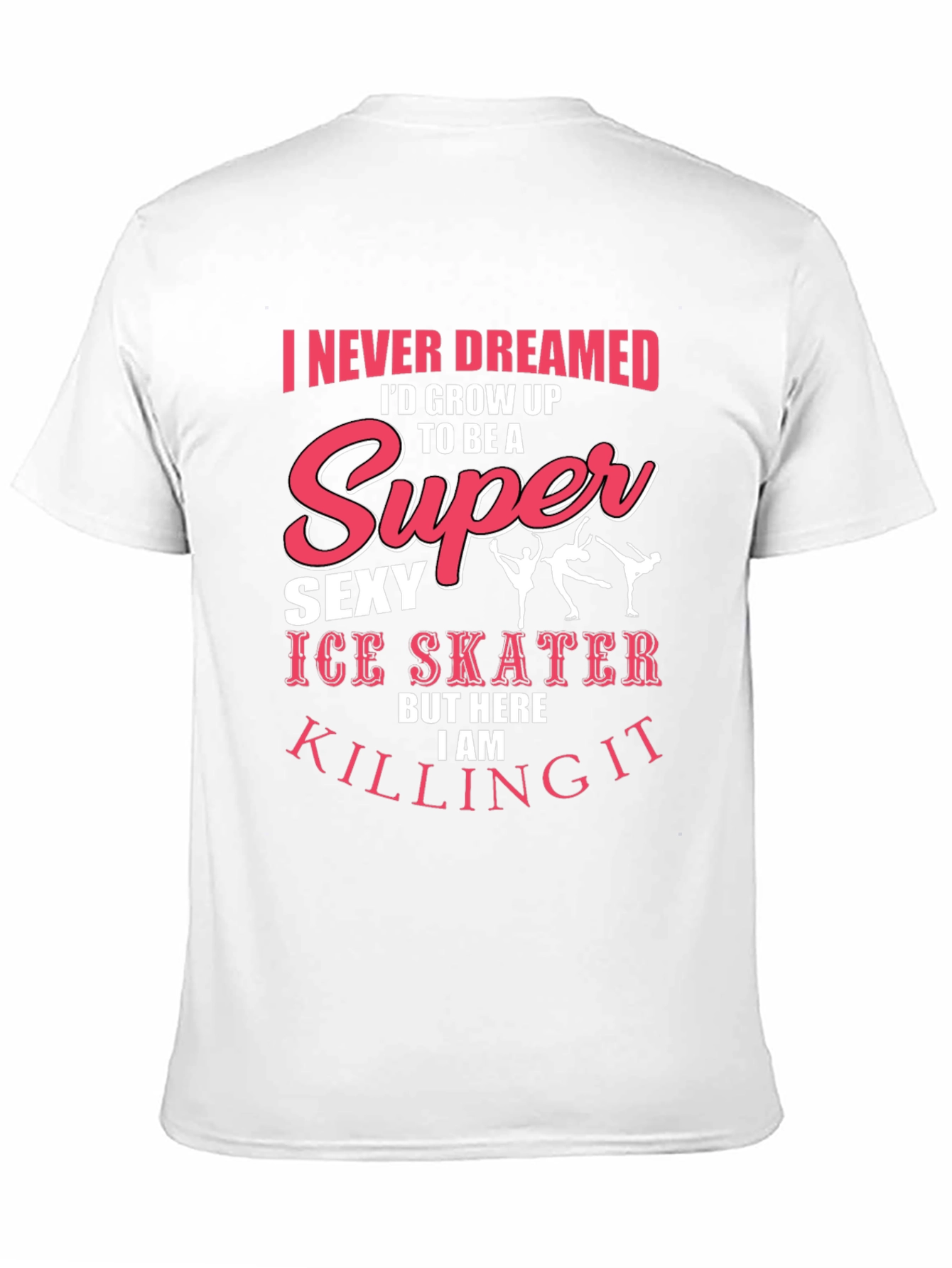 Super Sexy Ice Skater T-Shirt