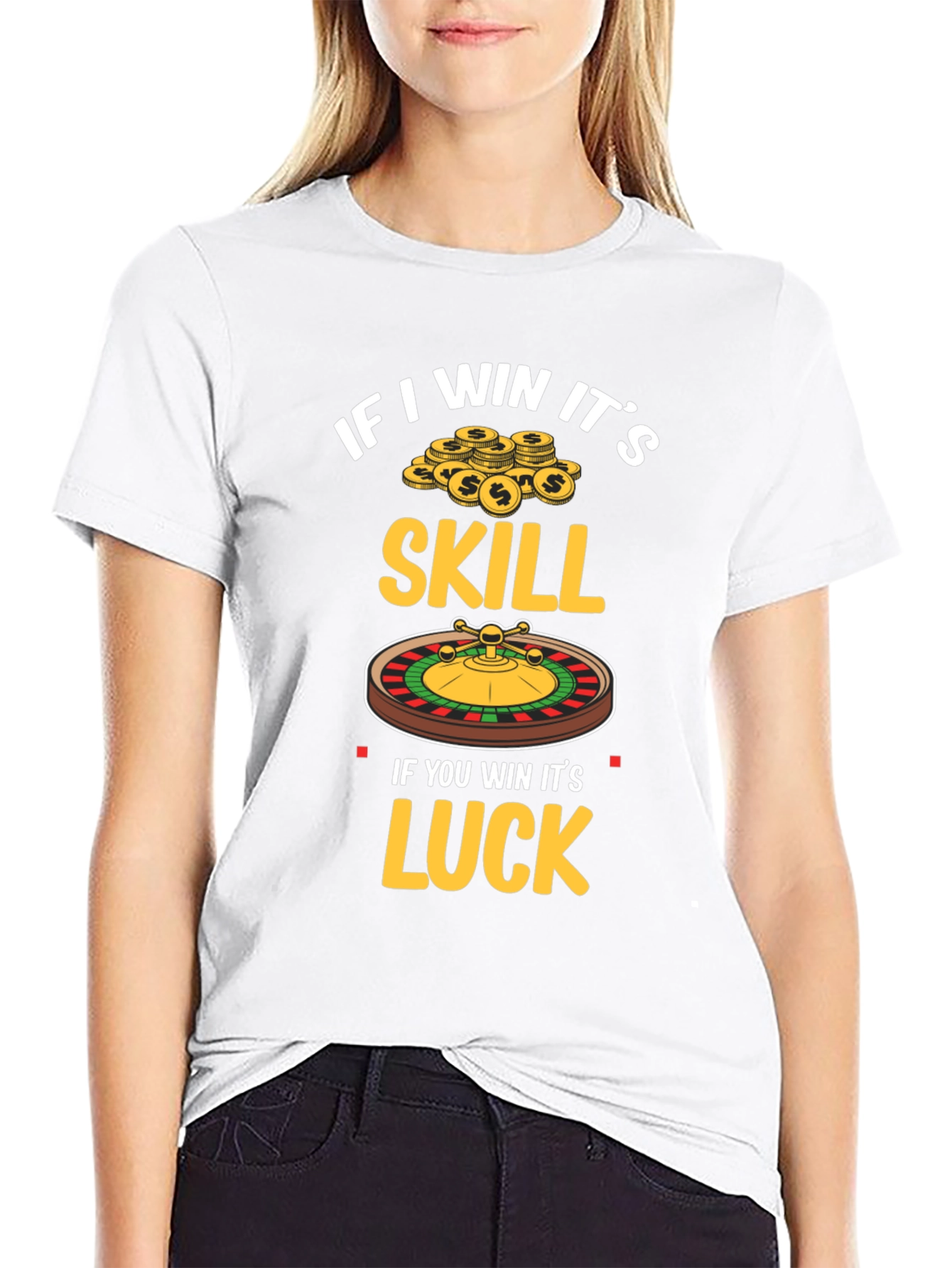 If I Win Its Skill T-Shirt
