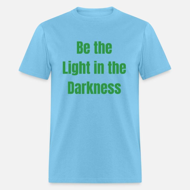 Be the Light in the Darkness