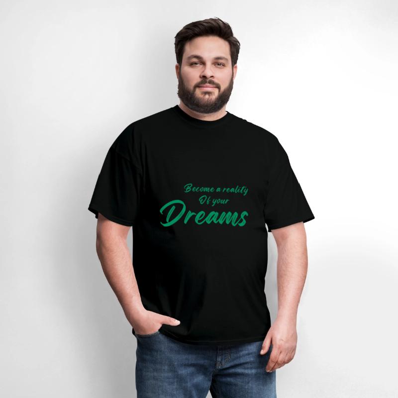 Become a reality of your dreams