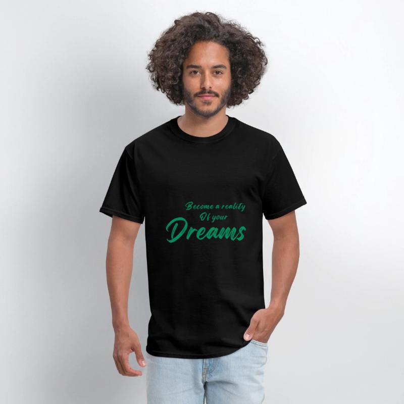 Become a reality of your dreams
