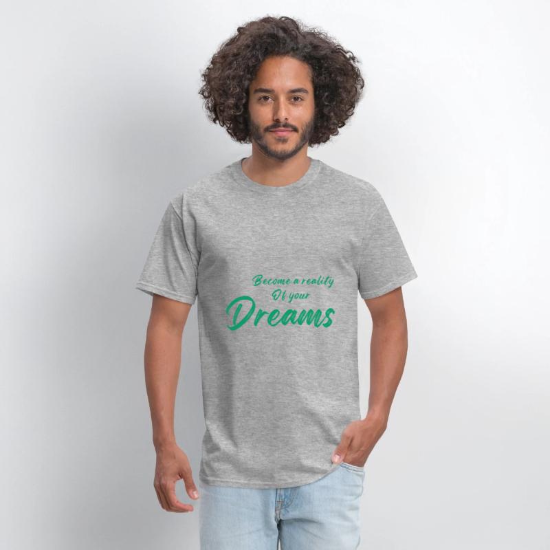 Become a reality of your dreams