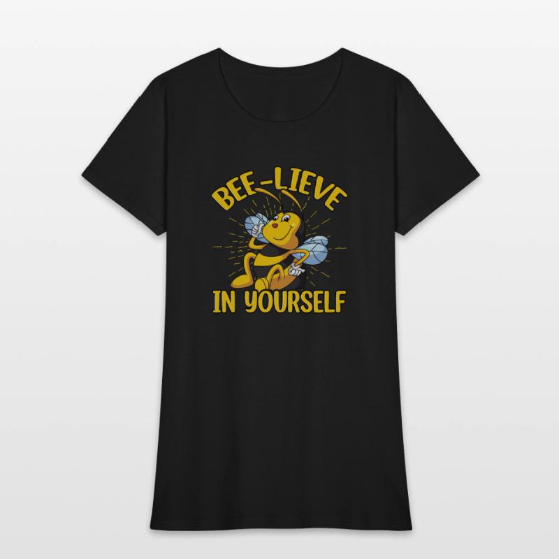 Bee lieve in Yourself | Funny Bee lieve Quotes