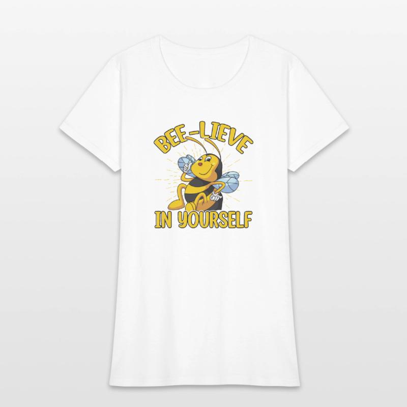 Bee lieve in Yourself | Funny Bee lieve Quotes