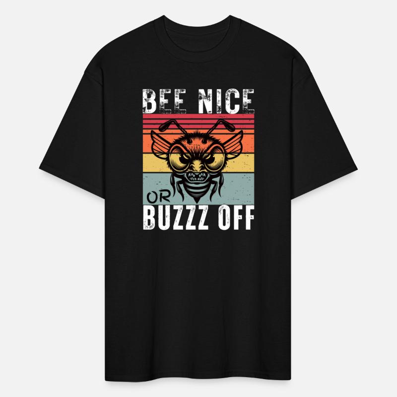 BEE NICE OR BUZZ OFF