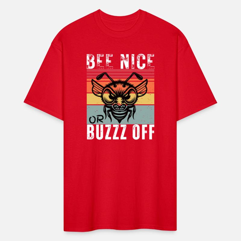 BEE NICE OR BUZZ OFF