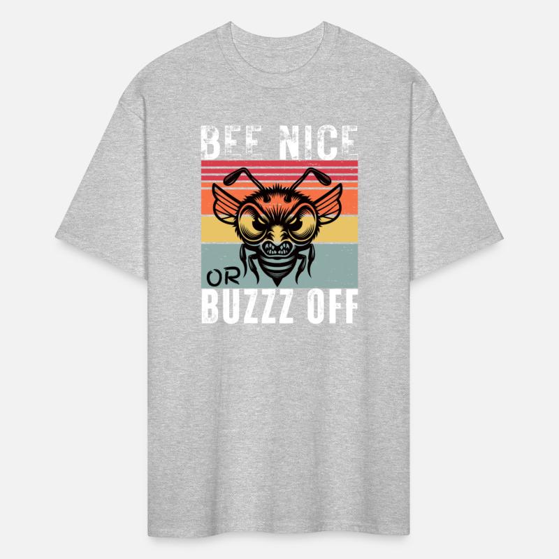 BEE NICE OR BUZZ OFF