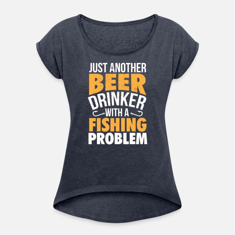 Beer Fishing Problem Craft Beer Drinker Funny Gift