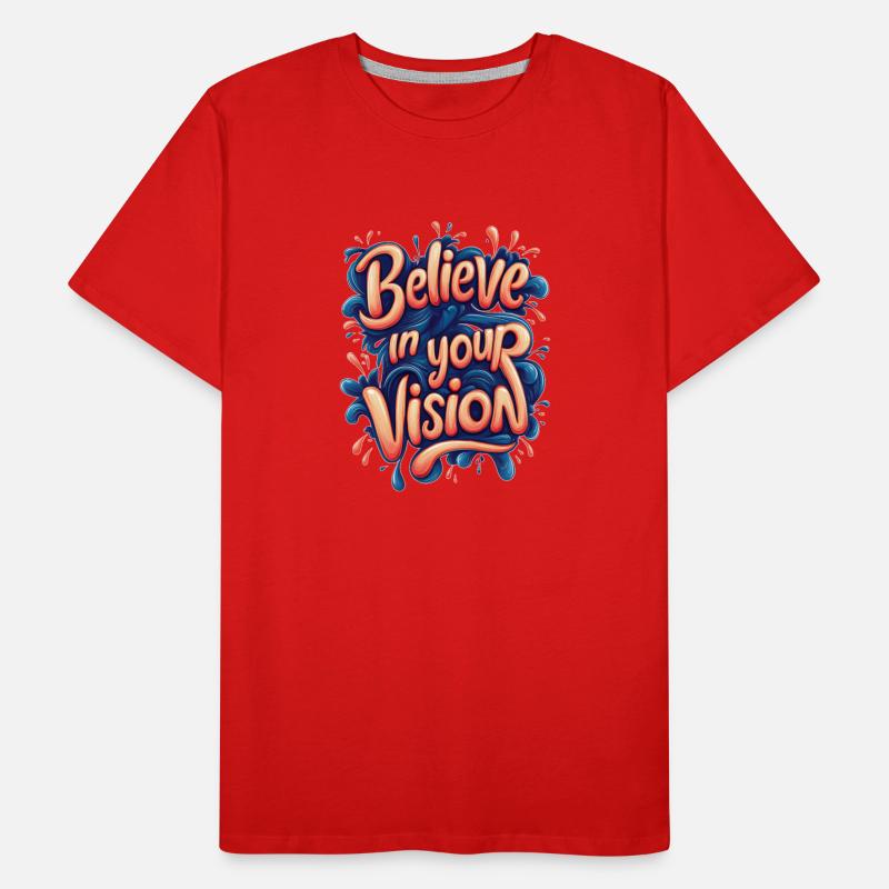 Believe in Your Vision