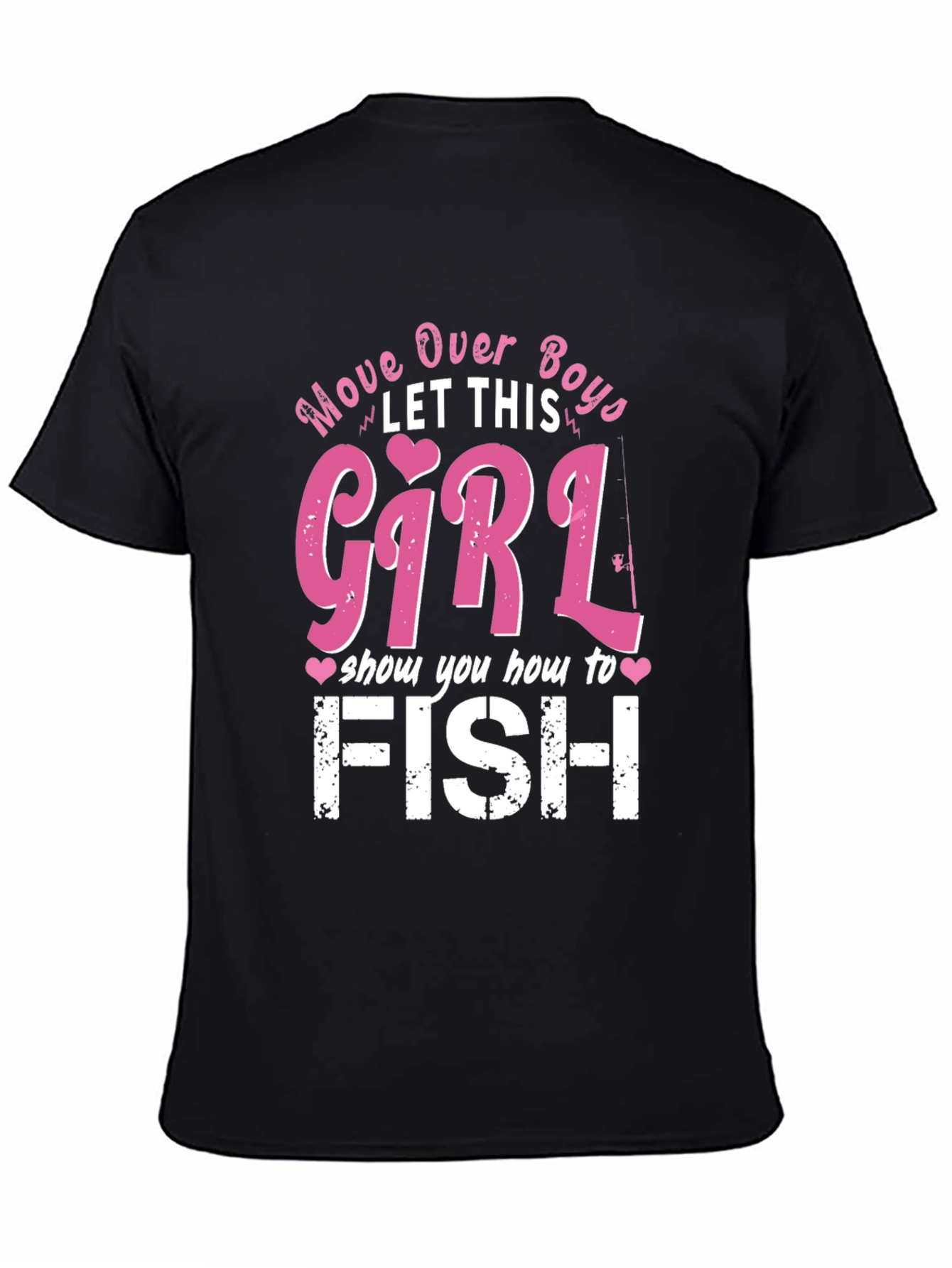 Move Over Boys Girl Fishing T-Shirt