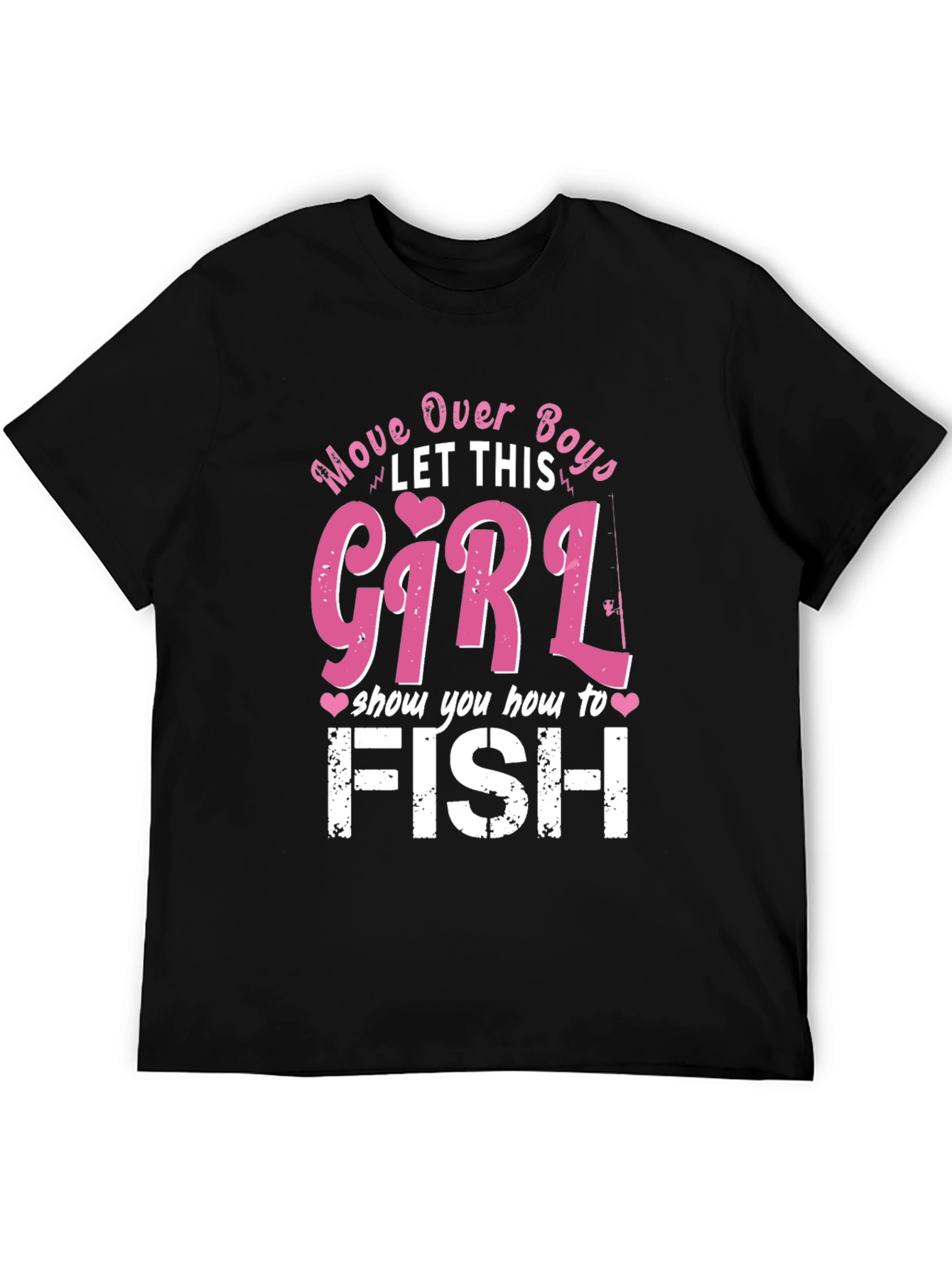 Move Over Boys Girl Fishing T-Shirt