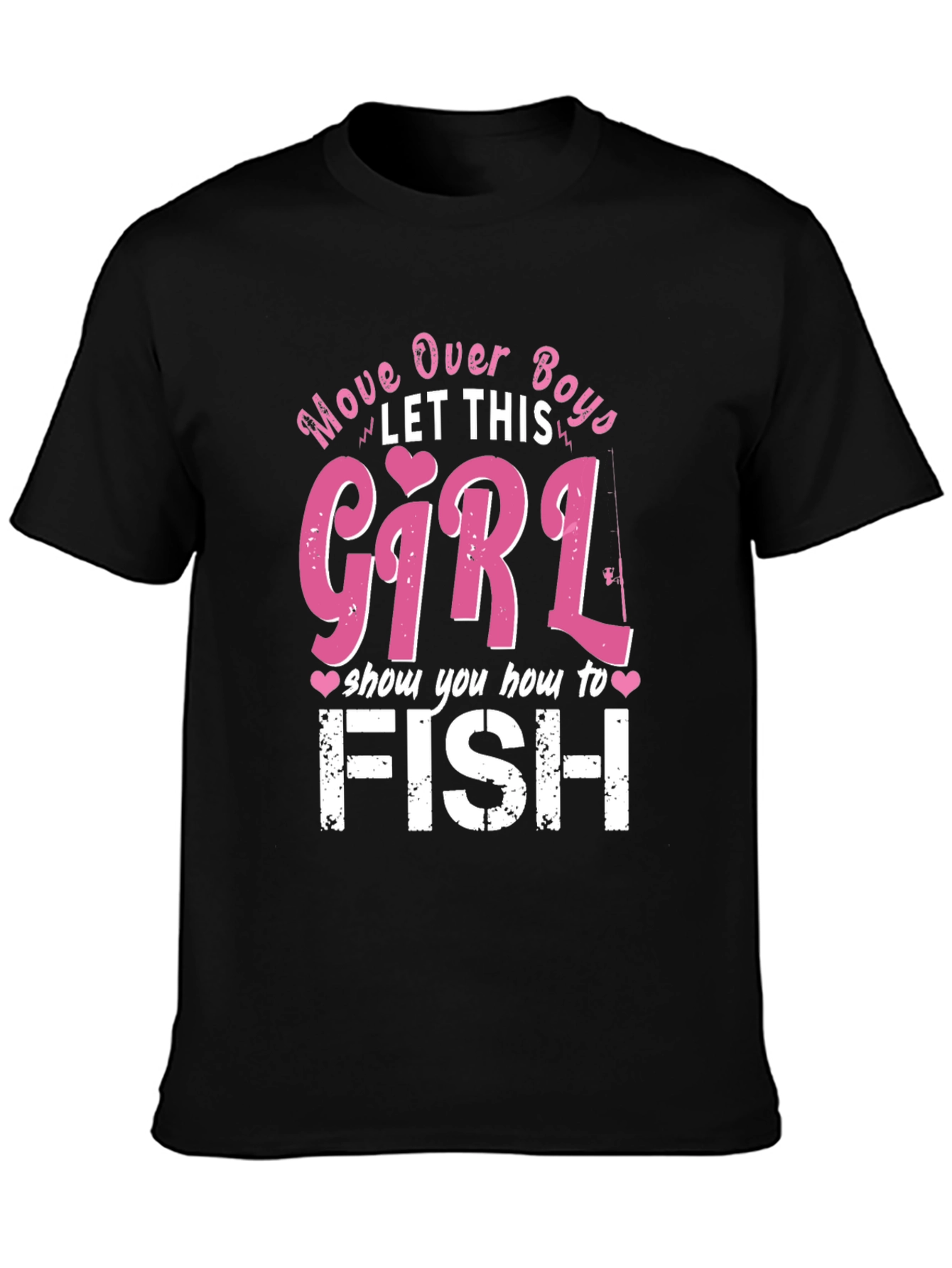 Move Over Boys Girl Fishing T-Shirt