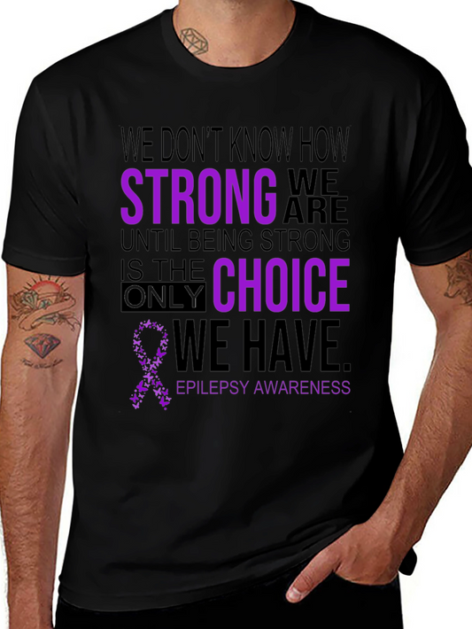 Epilepsy Awareness T-Shirt - Be Strong