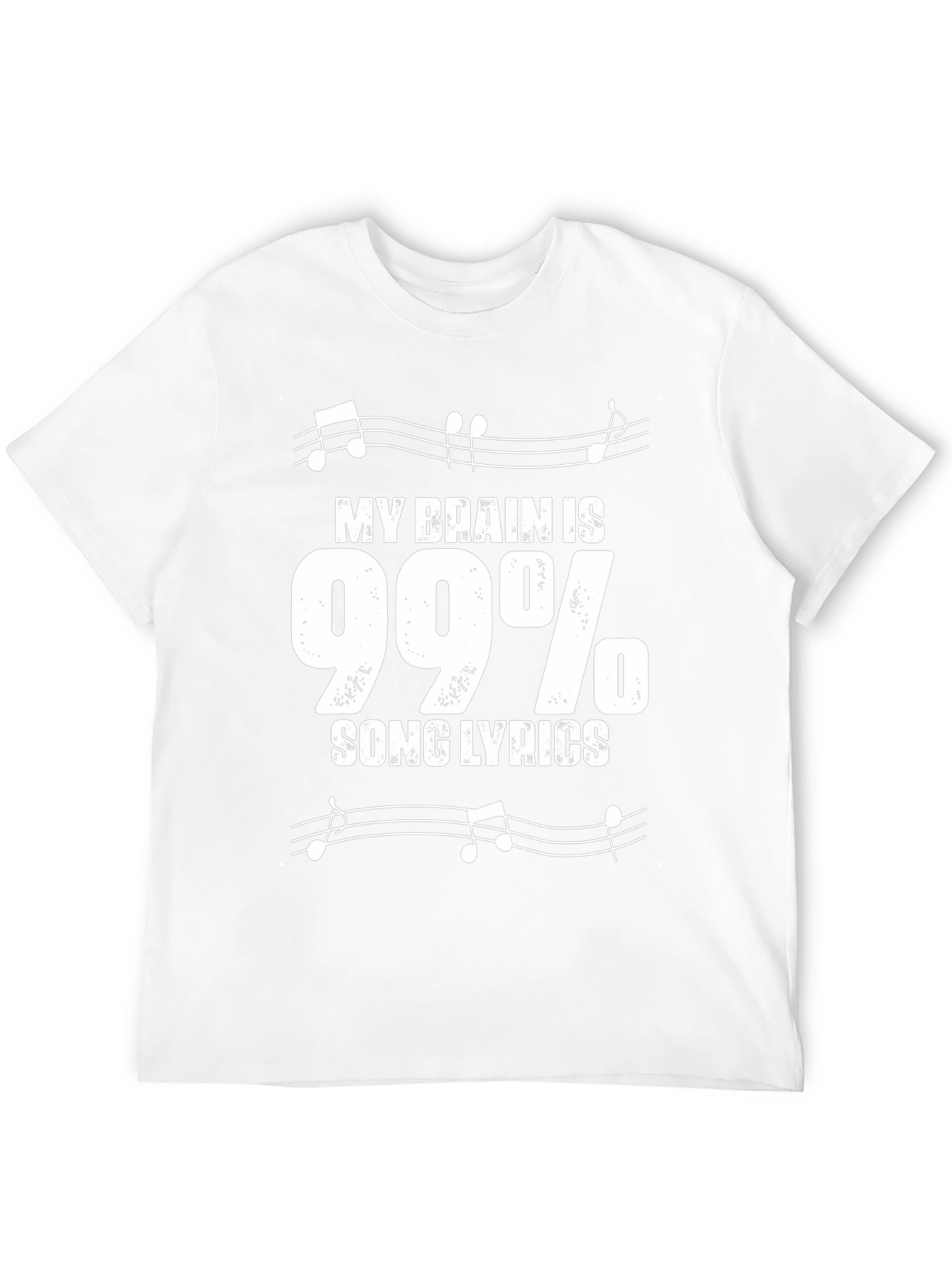 Funny Song Lyrics T-Shirt - My Brain is 99%