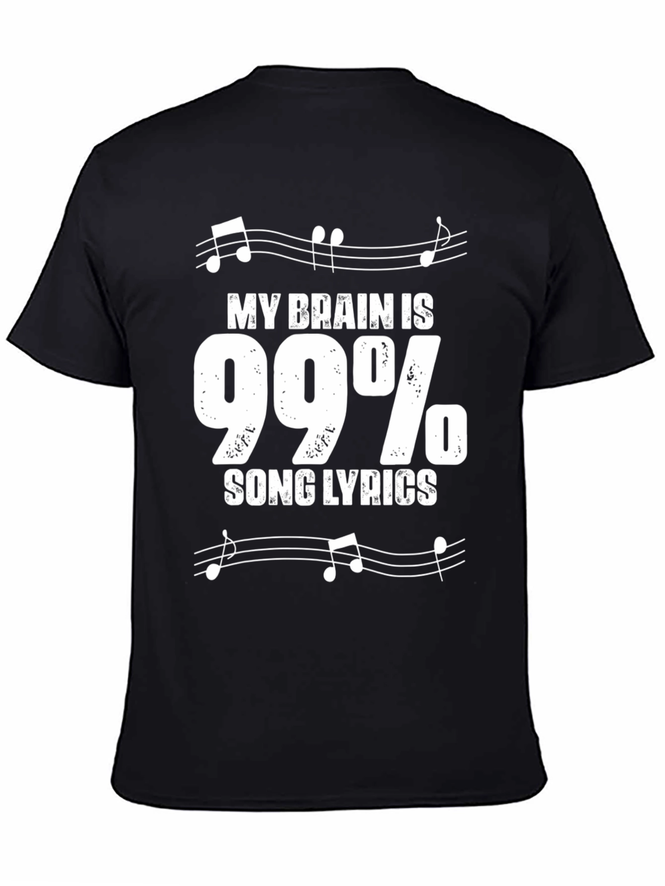 Funny Song Lyrics T-Shirt - My Brain is 99%