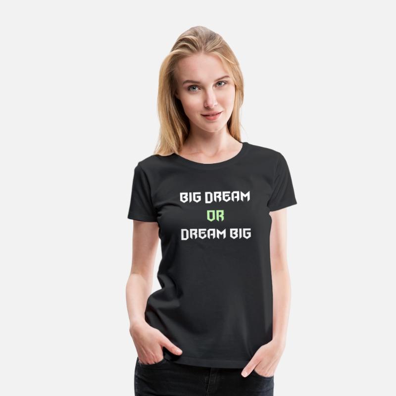 big Dream or dream big