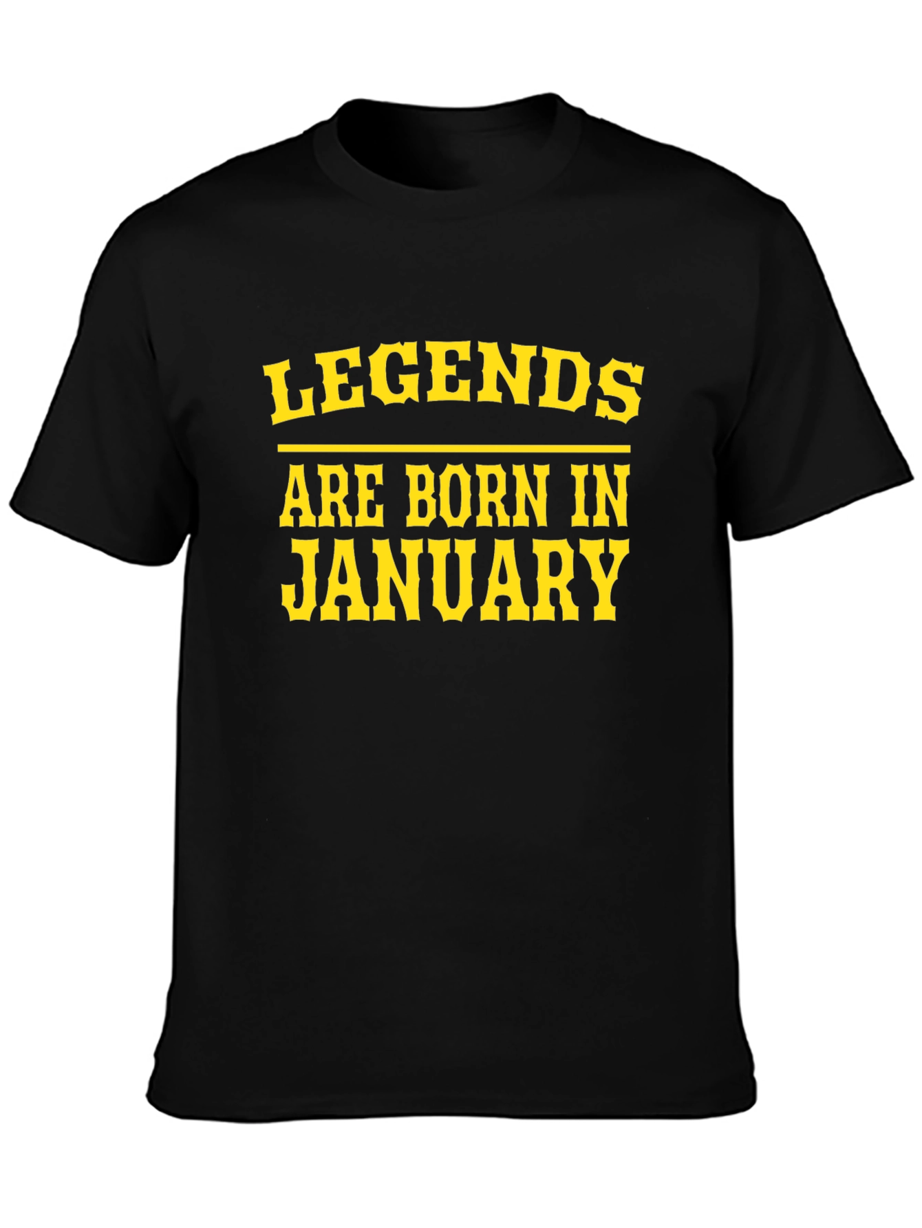 Legends Are Born in January T-Shirt