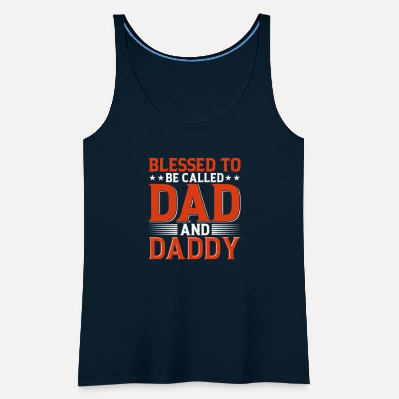 Blessed To Be Called Dad And Daddy