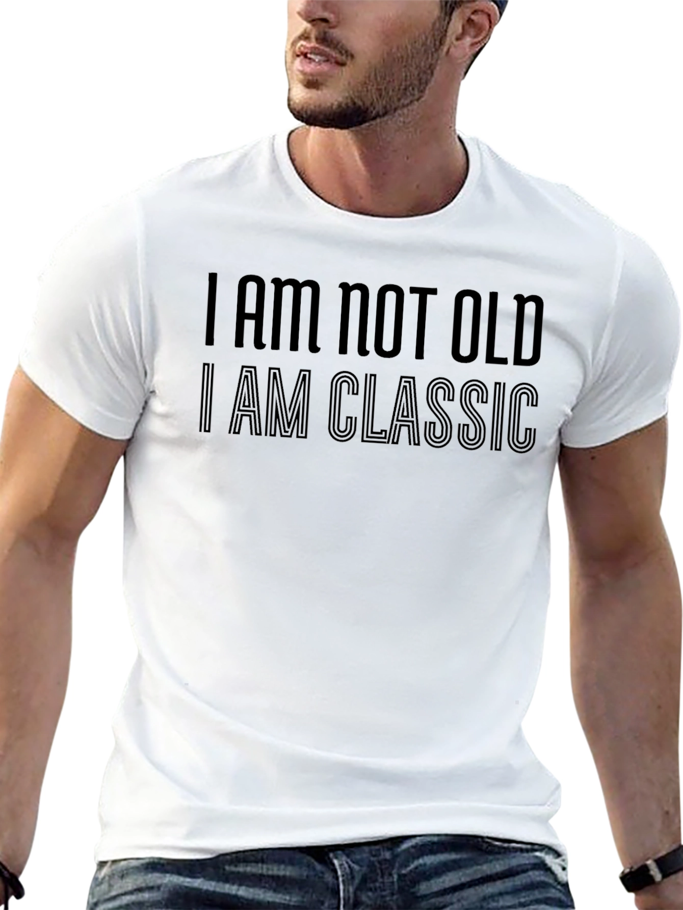 I Am Not Old I Am Classic Graphic Tee