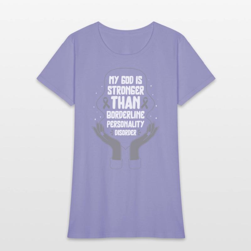 Borderline Personality Disorder Shirt, God Is