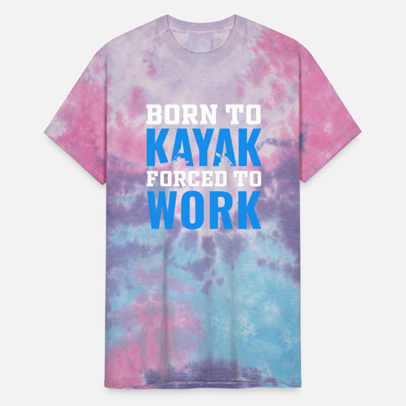 born to kayak forced to work kayaking lover