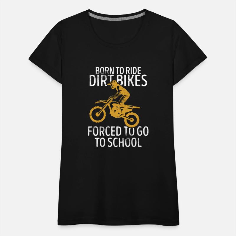 Born To Ride Dirt Bikes