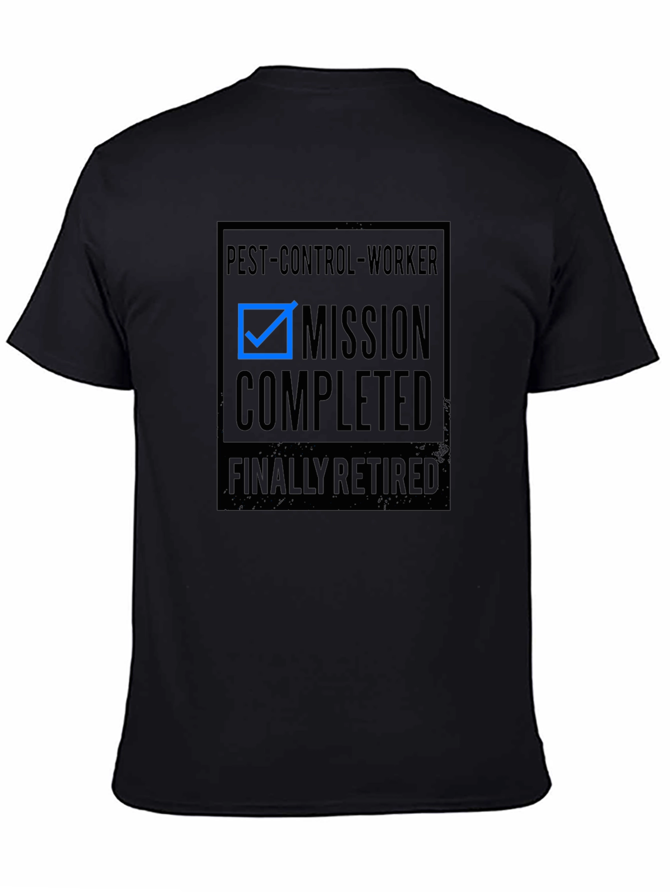 Retired Pest Control Worker T-Shirt