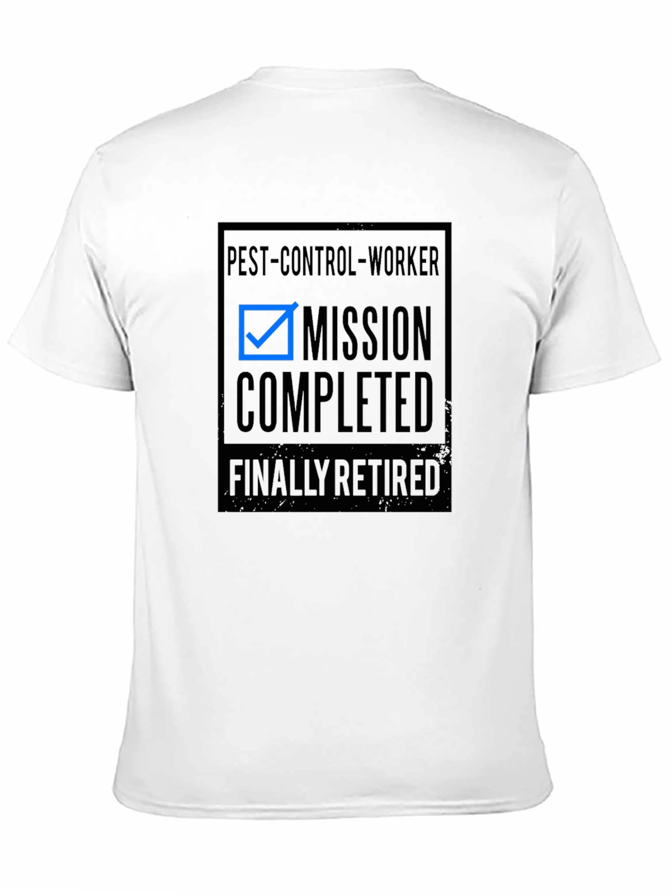 Retired Pest Control Worker T-Shirt